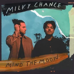 portada del tercer album del grupo Milky Chance "Mind The Moon"